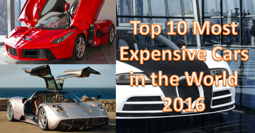 Top 10 Most Expensive Cars in the World 2016